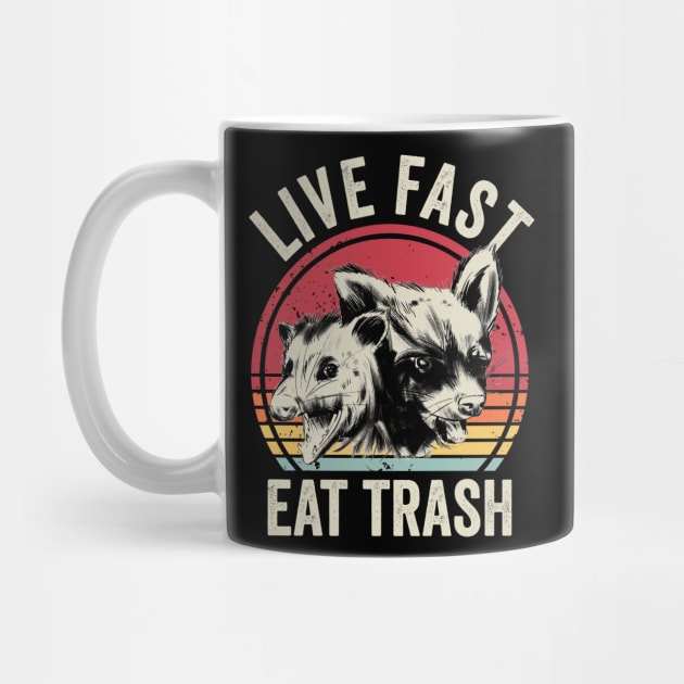 Live Fast Eat Trash Opossum Raccoon by Visual Vibes